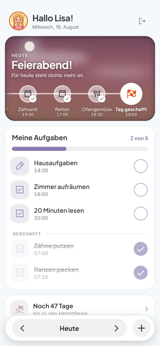 Kindermodus von Lisa am Abend: Feierabend! Für heute steht nichts mehr an, am Ende des Wegs Tag geschafft